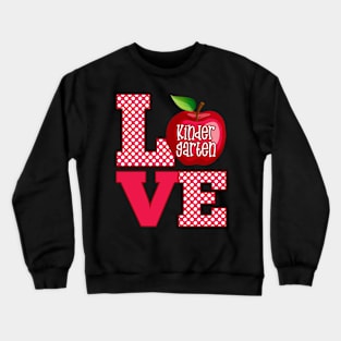 Love Kindergarten Crewneck Sweatshirt